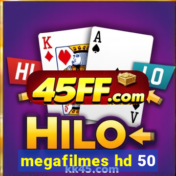 megafilmes hd 50